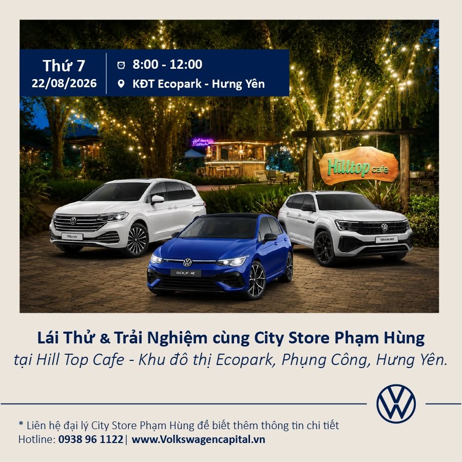 Lái thử Volkswagen tại Ecopark Hưng Yên cùng City Store Phạm Hùng ngày 22/08/2026